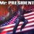 Mr. President